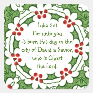 Luke 2:11 Manuscript voor Kerstmis met Holly Vierkante Sticker