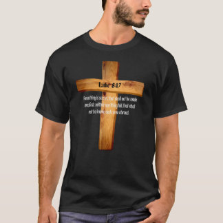 Luke 8 17 Jesus maakt Heilige Bijbel Scripture2850 T-shirt