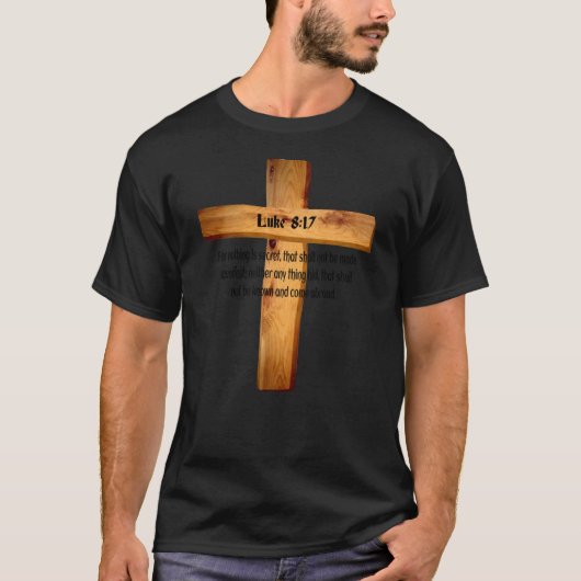 Luke 8 17 Jesus maakt Heilige Bijbel Scripture2907 T-shirt (Voorkant)