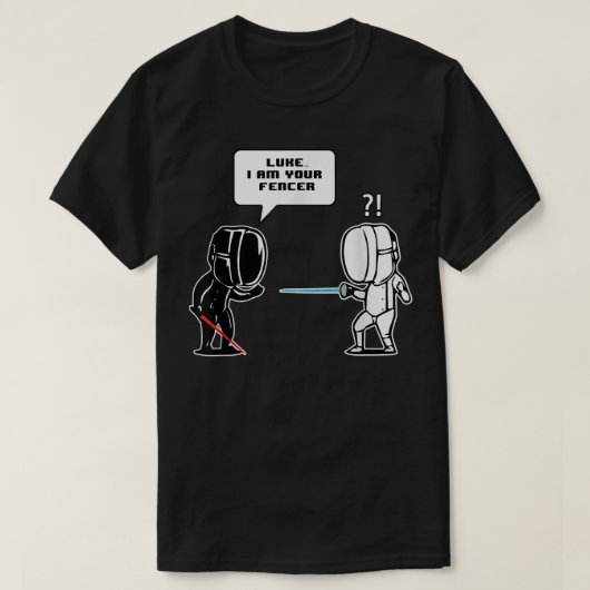 Luke I am Your Fencer Funny Fencing Gift  T-shirt (Design voorkant)