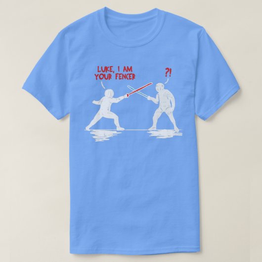 luke ik ben je fencer fencing duel sabre gift t-shirt (Design voorkant)