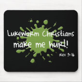 Lukewarm Christians Mousepad Muismat (Voorkant)