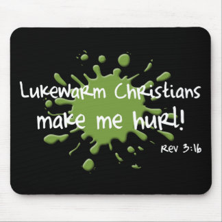 Lukewarm Christians Mousepad Muismat