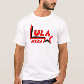Lula 2022 Lula Presidente 13 Fora Bolsonaro T-shirt (Voorkant)