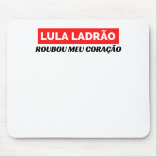 Lula Ladrão Roubou meu Coração, Lula 2022 Muismat