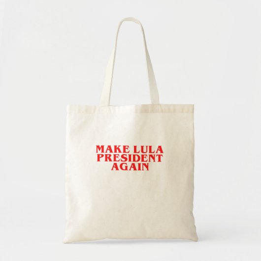 LULA-PRESIDENT OPNIEUW MAKEN TOTE BAG (Voorkant)