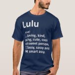LULU Definition Personal Name Funny Birthday T-shirt<br><div class="desc">LULU Definition Personal Name Funny Birthday . Bekijk onze verjaardag voor de selectie van shirten voor de allerbeste in unieke of aangepaste handgemaakte stukken van onze winkels.</div>