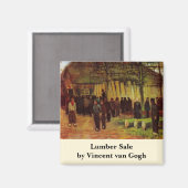 Lumber Sale van Vincent van Gogh Magneet (Voorkant / Achterkant)