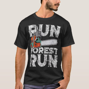 Lumberjack Chainzaag Run Forest Funny Woodper 1 T-shirt