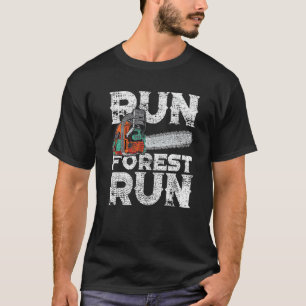 Lumberjack Chainzaag Run Forest Funny Woodworkarbe T-shirt
