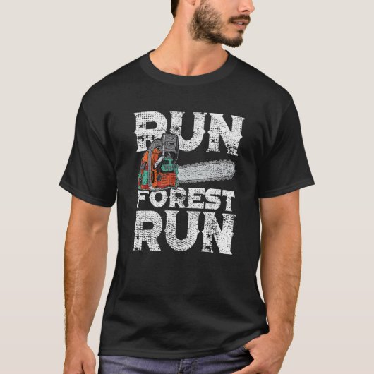 Lumberjack Chainzaag Run Forest Funny Woodworkarbe T-shirt (Voorkant)