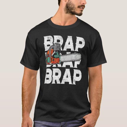 Lumberjack Chainzaag Sound Brap Forest Funny W T-shirt (Voorkant)