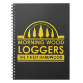 Lumberjack Gift - Morning Wood Loggers Woodsman Notitieboek (Voorkant)