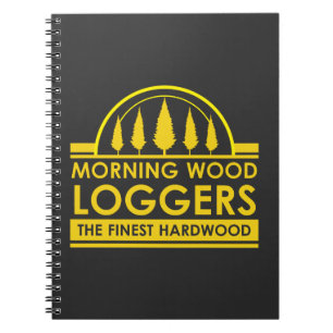 Lumberjack Gift - Morning Wood Loggers Woodsman Notitieboek