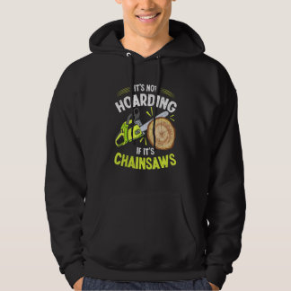 Lumberjack Het is niet Hoarding Chainzaag Logger A Hoodie