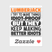 Lumberjack Ik probeer dingen grappig te zeggen Sticker (Vel)
