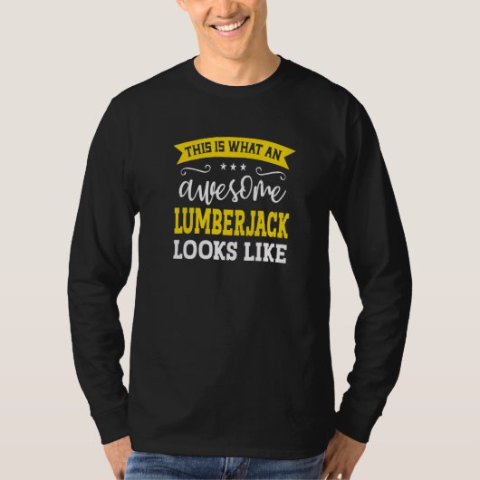 Lumberjack Job Title Employee Funny Worker Lumberj T-shirt (Voorkant)