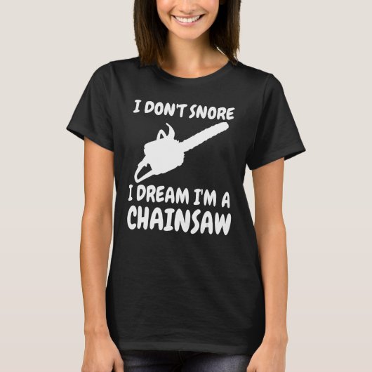 Lumberjack waar ik niet van droomde dat ik een ket t-shirt (Voorkant)