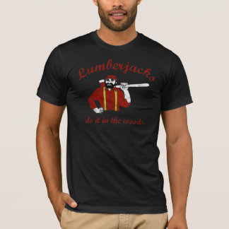 Lumberjacks doen het in de bossen t-shirt