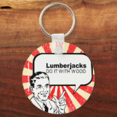 Lumberjacks doen het met hout sleutelhanger (Voorkant)