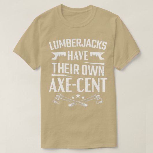 Lumberjacks hebben hun eigen Axecent Lumberjack T-shirt (Design voorkant)