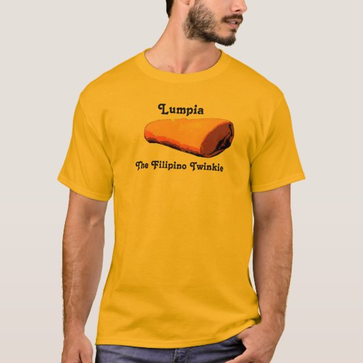 Lumpia.  De Filippino Twinkie. T-shirt (Voorkant)