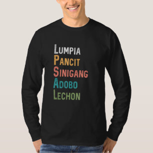Lumpia Pancit Sinigang Adobo Lechon Filipino Phili T-shirt