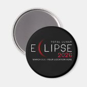 Lunar Eclipse 2026 Custom Location Commemorative Magneet (Voorkant / Achterkant)