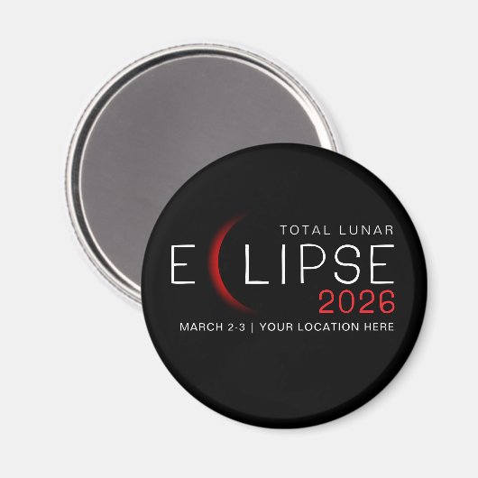 Lunar Eclipse 2026 Custom Location Commemorative Magneet (Voorkant / Achterkant)