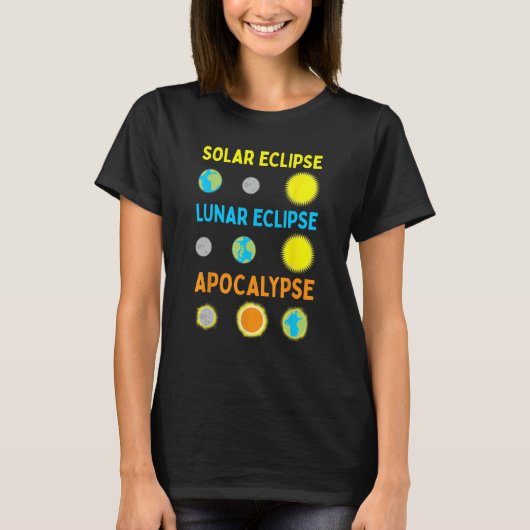 Lunar Solar Eclipse and Apocalypse Funny Science T-shirt (Voorkant)