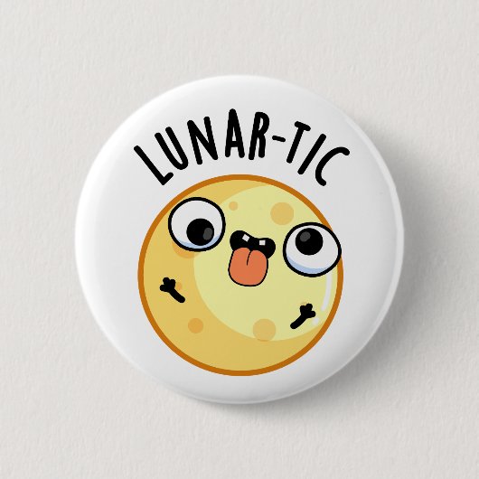 Lunar-tic Funny Astronomy Moon Pun Ronde Button 5,7 Cm (Voorkant)