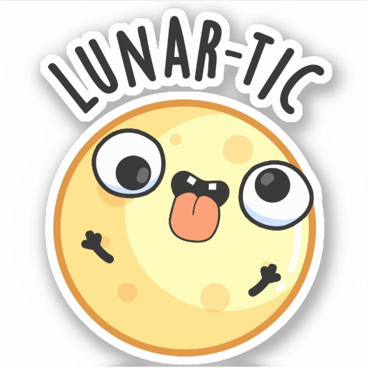 Lunar-tic Funny Astronomy Moon Pun Sticker (Voorkant)