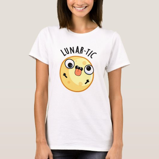 Lunar-tic Funny Astronomy Moon Pun T-shirt (Voorkant)