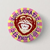 Lunatic 100% Funny Monkey Badge Ronde Button 5,7 Cm (Voorkant)