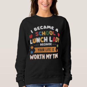 Lunch Boss Cafetaria Worker Lady Cook Lunch Lady Trui