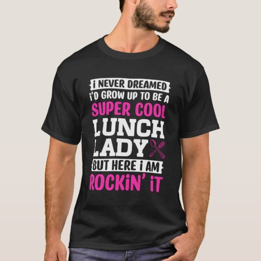 Lunch Dame Gezegde Voor Moeder Oma Moederdag T-shirt (Voorkant)