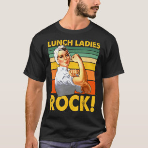 Lunch Dames Rock Cafetaria Werknemer Lunch Dame T-shirt