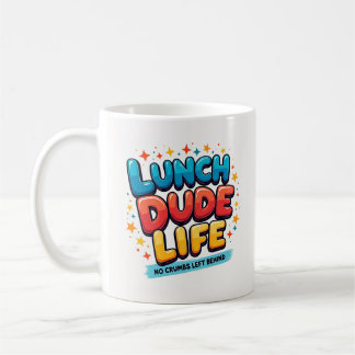 Lunch Dude Leven Geen Kruimels Achter Mugs Koffiemok