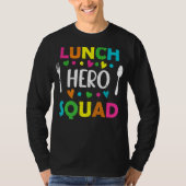 Lunch Hero Squad School Break Cafetaria Worker St T-shirt (Voorkant)