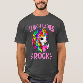 Lunch Ladies Rock Cute Unicorn Chef Cook Funny Lun T-shirt