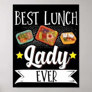 Lunch Lady Best Lunch Lady Ever Lunch Lady Poster