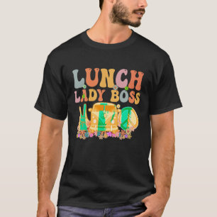 Lunch Lady Boss Week Groovy Waarderingsdag voor W T-shirt