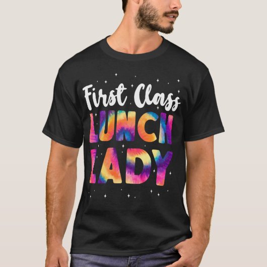Lunch Lady Cafetaria Crew First Class Lunch Lady T-shirt (Voorkant)
