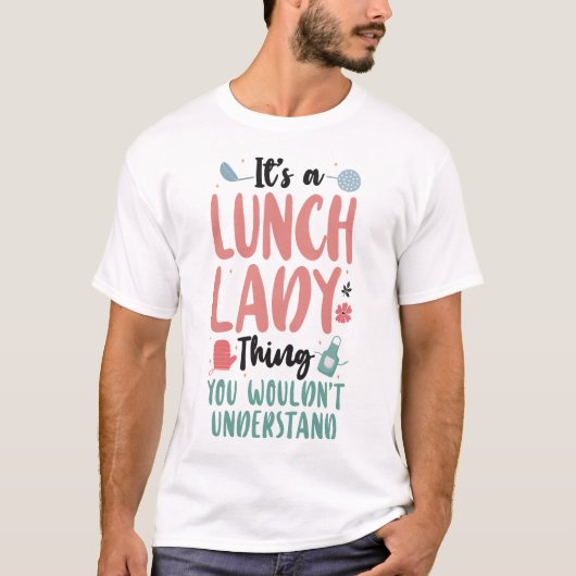Lunch Lady Cafetaria Crew Het is een Lunch Lady di T-shirt (Voorkant)