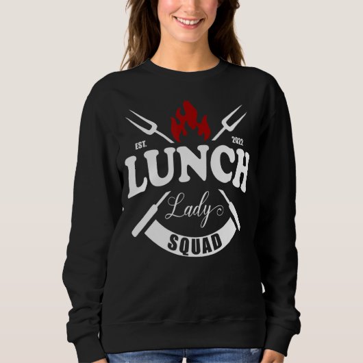 Lunch Lady Cafeteria Crew Squad School Lunch Ladie Trui (Voorkant)