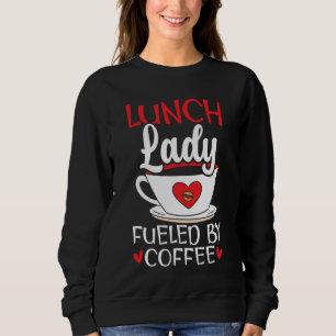 Lunch Lady gevoed door Coffee Cafeteria Worker Lad Trui