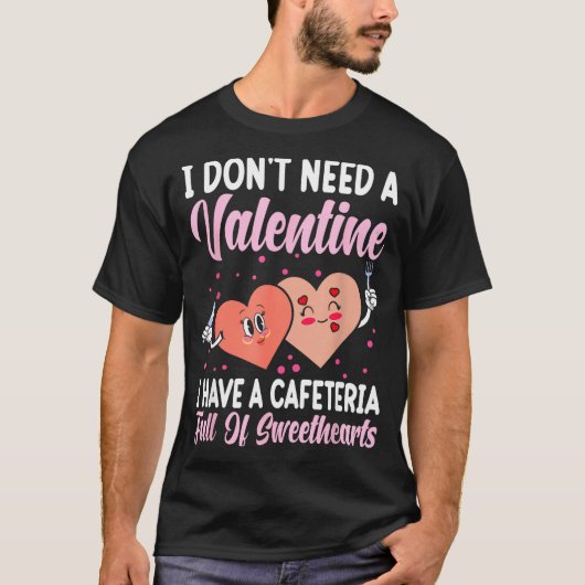 Lunch Lady Gift Co. Funny Valentine's Day - Black  T-shirt (Voorkant)