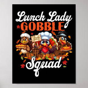 Lunch Lady Gobble Squad Turkije Pompoen Gelukkig D Poster