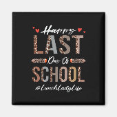 Lunch Lady Happy Last Day School Summer Funny L Magneet (Voorkant)