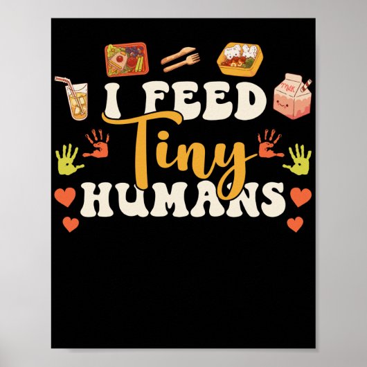 Lunch Lady I Feed Tiny Humans Lunch Lady Poster (Voorkant)